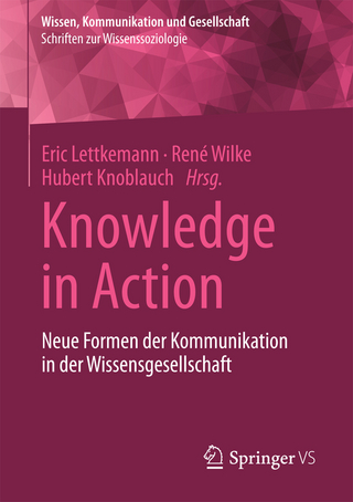 Knowledge in Action - Eric Lettkemann; René Wilke; Hubert Knoblauch