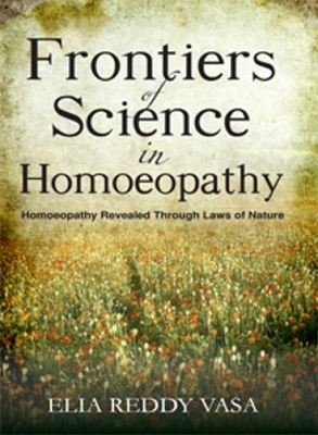 Frontiers of Sceince in Homoeopathy - Elia Reddy Vasa