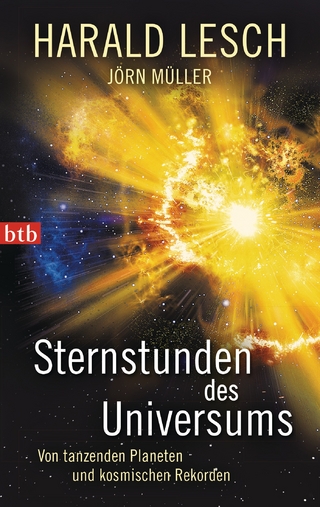 Sternstunden des Universums - Harald Lesch; Jörn Müller