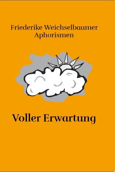 Voller Erwartung - Friederike Weichselbaumer