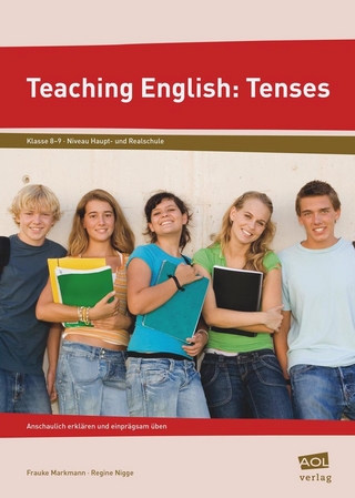Teaching English: Tenses - Frauke Markmann; Regine Nigge