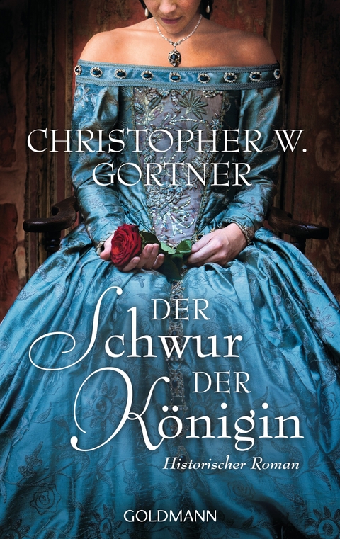 Der Schwur der Königin - Christopher W. Gortner