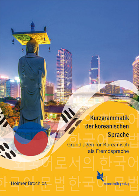 Kurzgrammatik der koreanischen Sprache - Holmer Brochlos