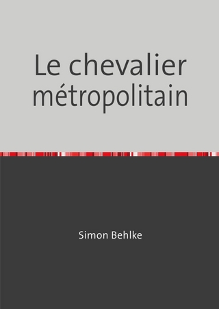 Le chevalier métropolitain - Simon Behlke