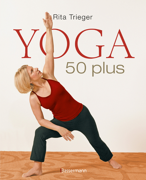 Yoga 50 plus - Rita Trieger