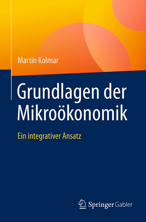 Grundlagen der Mikroökonomik - Martin Kolmar
