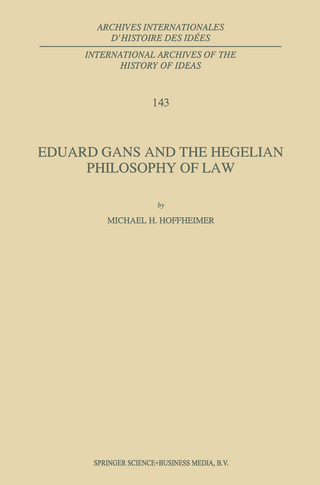 Eduard Gans and the Hegelian Philosophy of Law - M.H. Hoffheimer