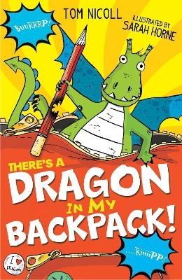 There's a Dragon in my Backpack! - Tom Nicoll