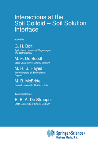 Interactions at the Soil Colloid - G.H. Bolt; M.F. de Boodt; Michael H.B. Hayes; M.B. McBride; E.B.A. De Strooper