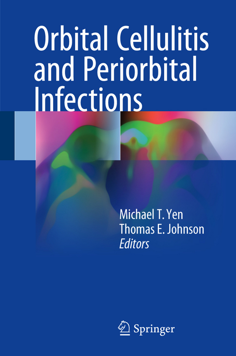 Orbital Cellulitis and Periorbital Infections - 