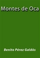 Montes de Oca - Benito Pérez Galdós