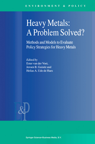 Heavy Metals: A Problem Solved? - E van der Voet; Jeroen B. Guinée; Helias A. Udo de Haes