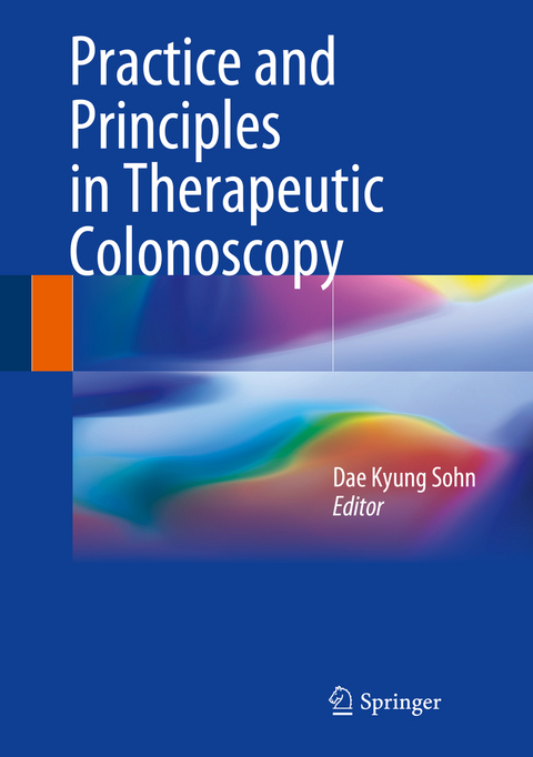 Practice and Principles in Therapeutic Colonoscopy - 