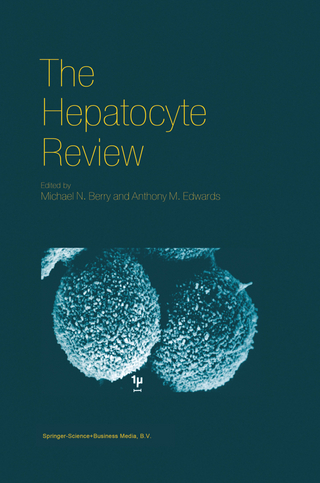 The Hepatocyte Review - M. N. Berry; Anthony M. Edwards