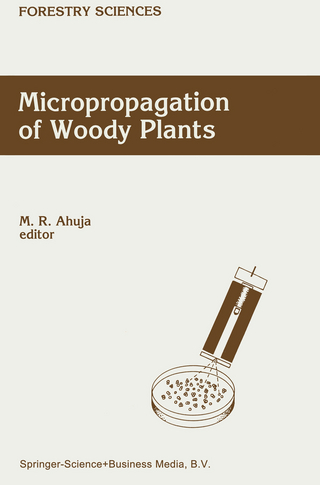 Micropropagation of Woody Plants - M.R. Ahuja