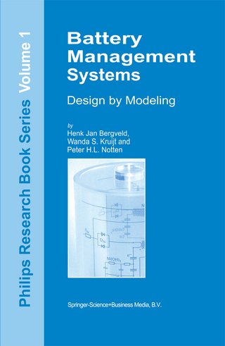 Battery Management Systems - H.J. Bergveld; W.S. Kruijt; P.H.L Notten