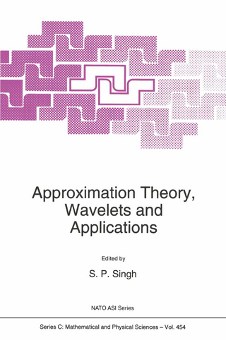Approximation Theory, Wavelets and Applications - S.P. Singh