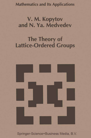 The Theory of Lattice-Ordered Groups - V.M. Kopytov; N.Ya. Medvedev