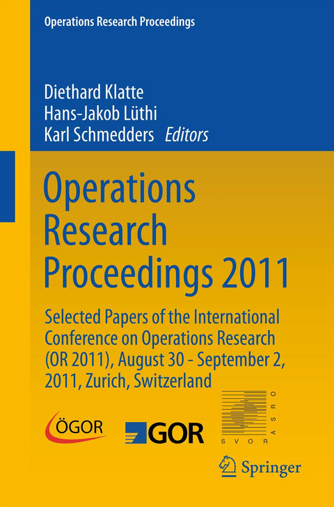 Operations Research Proceedings 2011 - 