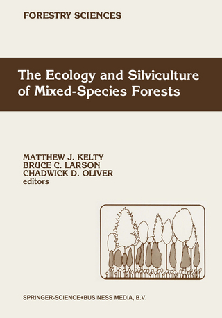 The Ecology and Silviculture of Mixed-Species Forests - M.J. Kelty; Bruce C. Larson; Chadwick D. Oliver