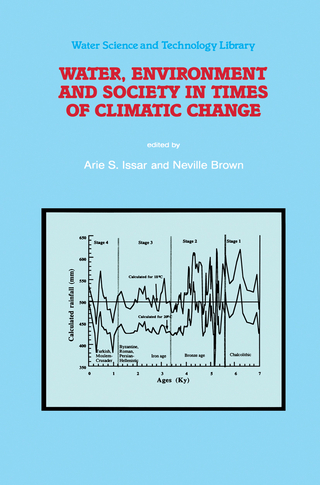Water, Environment and Society in Times of Climatic Change - Arie S. Issar; N. Brown