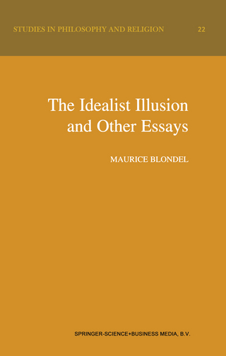 The Idealist Illusion and Other Essays - Maurice Blondel