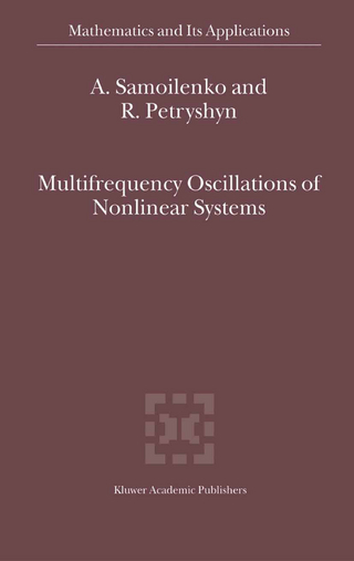 Multifrequency Oscillations of Nonlinear Systems - Anatolii M. Samoilenko; R. Petryshyn