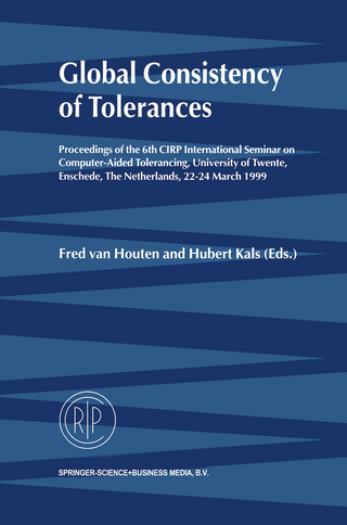 Global Consistency of Tolerances - Fred van Houten; Hubert Kals