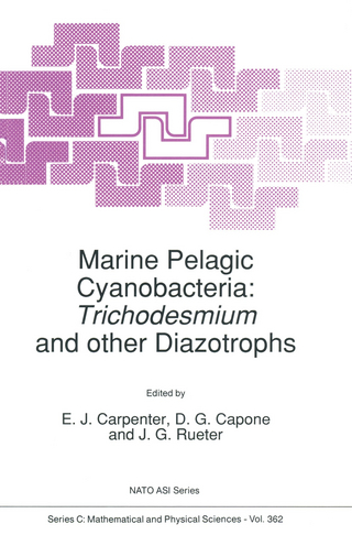 Marine Pelagic Cyanobacteria: Trichodesmium and other Diazotrophs - E.J. Carpenter; D.G. Capone