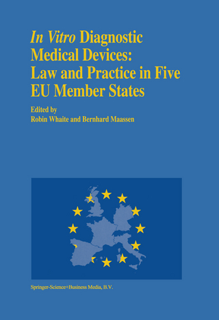 In vitro Diagnostic Medical Devices: Law and Practice in Five EU Member States - Bernhard M. Maassen; R. Whaite