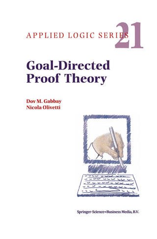 Goal-Directed Proof Theory - Dov M. Gabbay; N. Olivetti