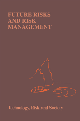 Future Risks and Risk Management - B. Brehmer; N.E. Sahlin