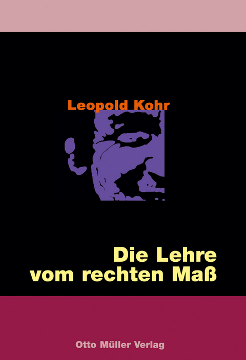 Die Lehre vom rechten Maß - Leopold Kohr