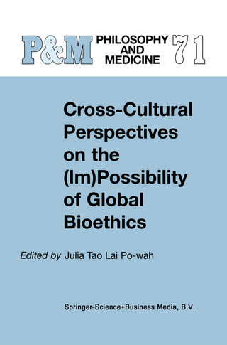Cross-Cultural Perspectives on the (Im)Possibility of Global Bioethics - J. Tao Lai Po-wah
