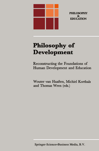 Philosophy of Development - A.W. van Haaften; Michiel Korthals; T.E. Wren