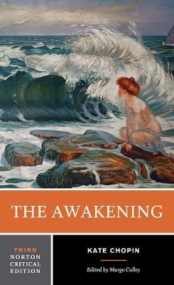 The Awakening - Kate Chopin; Margo Culley