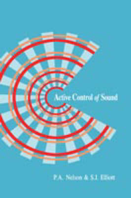 Active Control of Sound - P A Nelson
