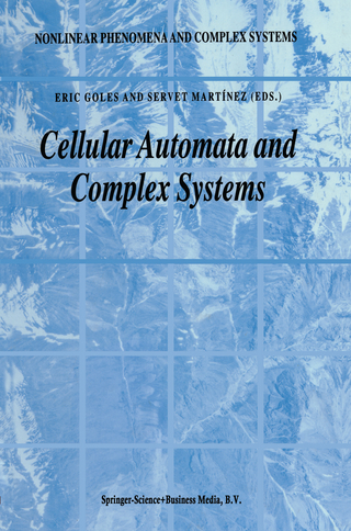 Cellular Automata and Complex Systems - E. Goles; Servet Martinez