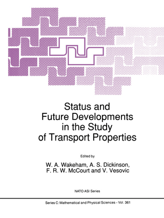 Status and Future Developments in the Study of Transport Properties - W.A. Wakeham; A.S. Dickinson; F.R.W. McCourt; V. Vesovic