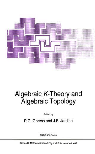 Algebraic K-Theory and Algebraic Topology - P.G. Goerss; John F. Jardine