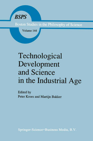 Technological Development and Science in the Industrial Age - P. Kroes; M. Bakker