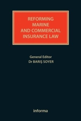 Reforming Marine and Commercial Insurance Law