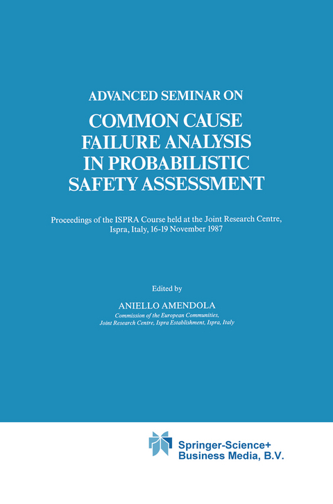 Advanced Seminar on Common Cause Failure Analysis in Probabilistic Safety Assessment - 