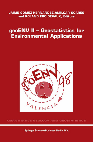 geoENV II ? Geostatistics for Environmental Applications - Jaime Gómez-Hernández; A.O. Soares; Roland Froidevaux