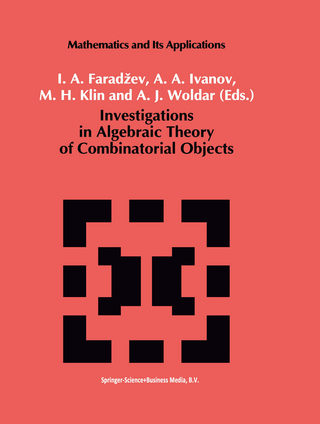 Investigations in Algebraic Theory of Combinatorial Objects - I.A. Faradzev; A.A. Ivanov; M. Klin; A.J. Woldar