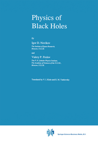 Physics of Black Holes - I. Novikov; V. Frolov