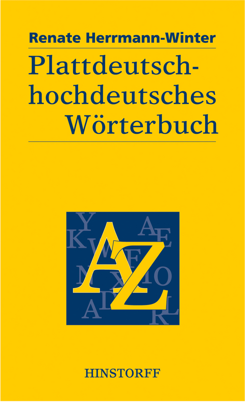 Plattdeutsch-hochdeutsches Wörterbuch - Renate Herrmann-Winter