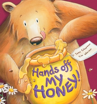 Hands Off My Honey! - Jane Chapman