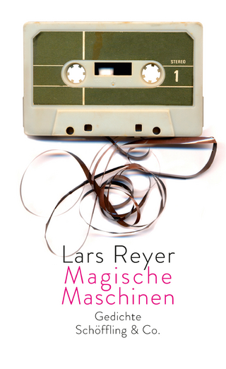 Magische Maschinen - Lars Reyer