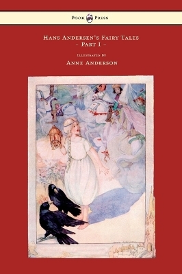 Hans Andersen's Fairy Tales Illustrated By Anne Anderson - Hans Christian Andersen